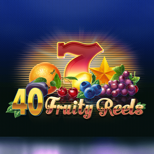 40 Fruity Reels