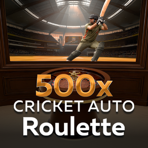 500x Cricket Auto Roulette