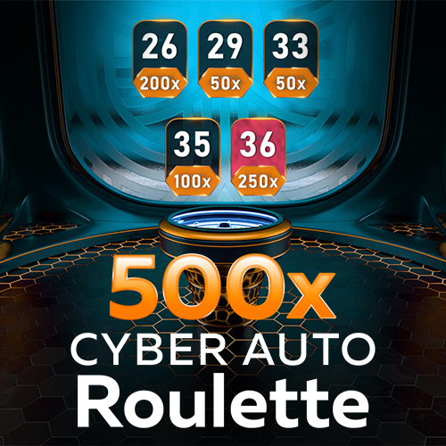 500x Cyber Auto Roulette