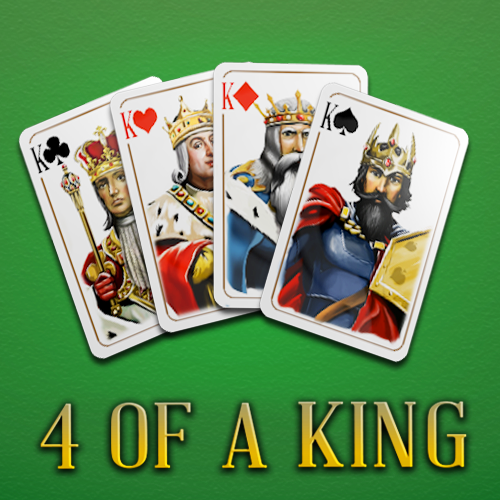 4 of a King