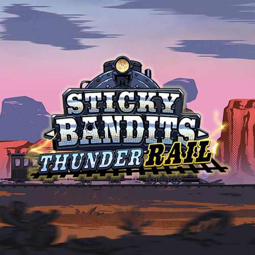 Sticky Bandits Thunder Rail