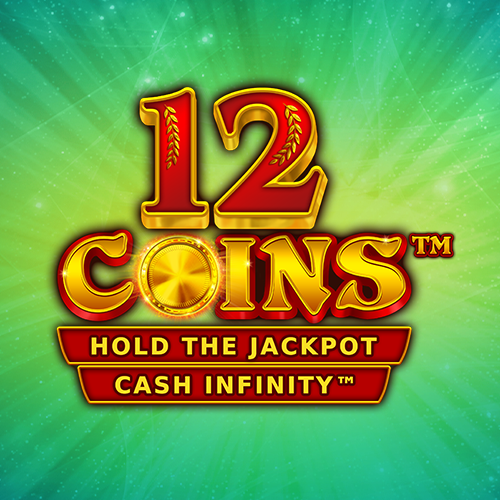 12 Coins Hold The Jackpot Cash Infinity